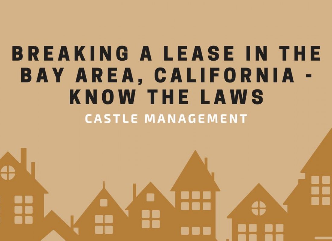 Breaking a Lease in the Bay Area, California - Know the Laws