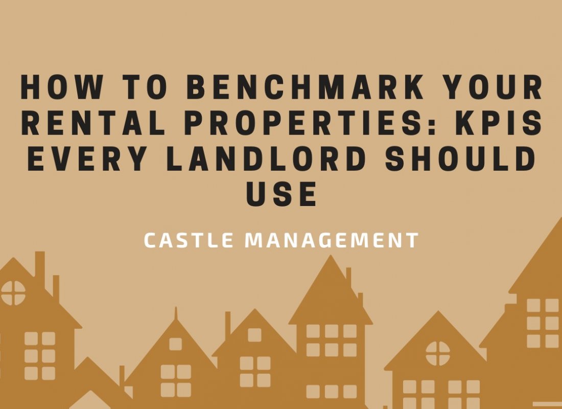 How to Benchmark Your Rental Properties: KPIs Every Landlord Should Use