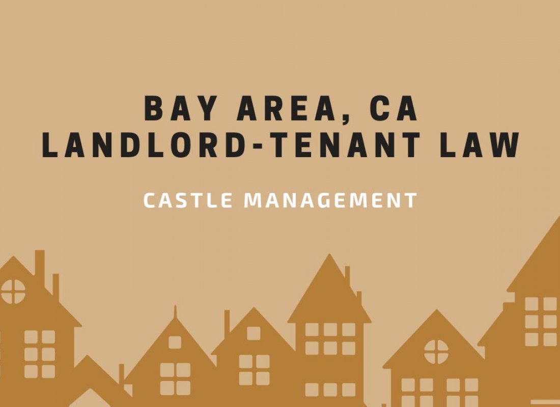 California Rental Laws - An Overview of Landlord Tenant Rights in the Bay Area