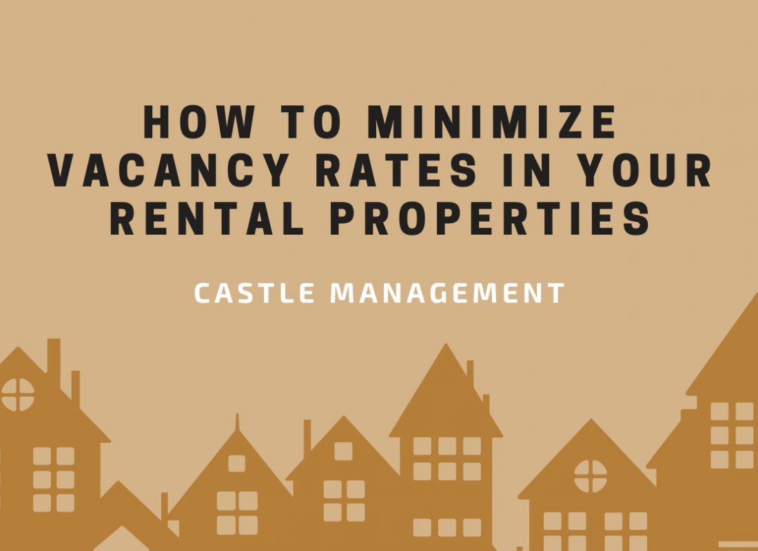 How To Minimize Vacancy Rates In Your Rental Properties