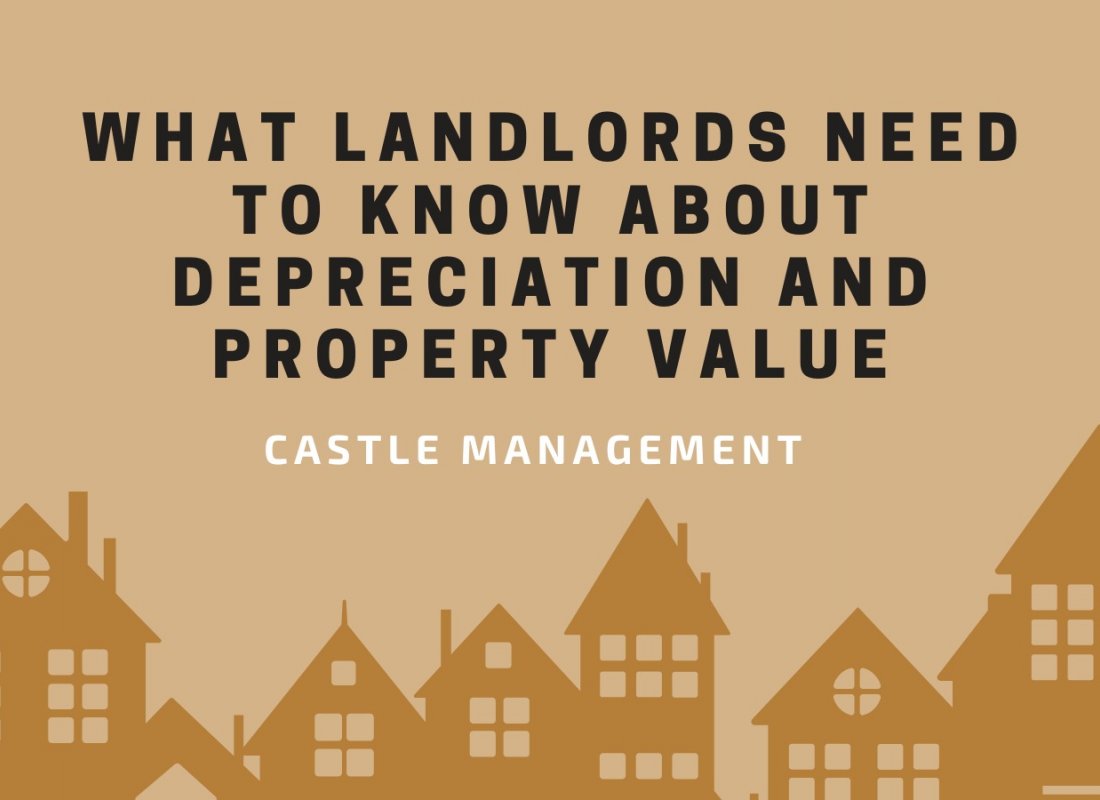 What Landlords Need to Know About Depreciation and Property Value What Landlords Need to Know About Depreciation and Property Value