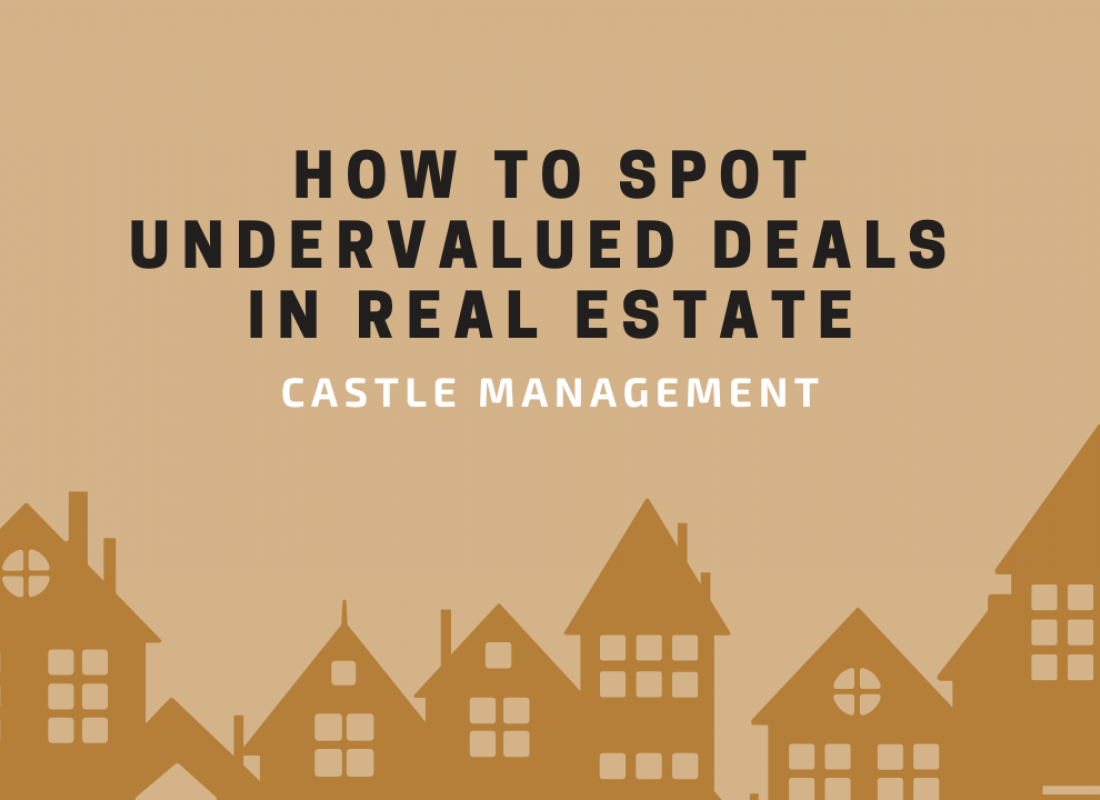How to Spot Undervalued Deals in Real Estate