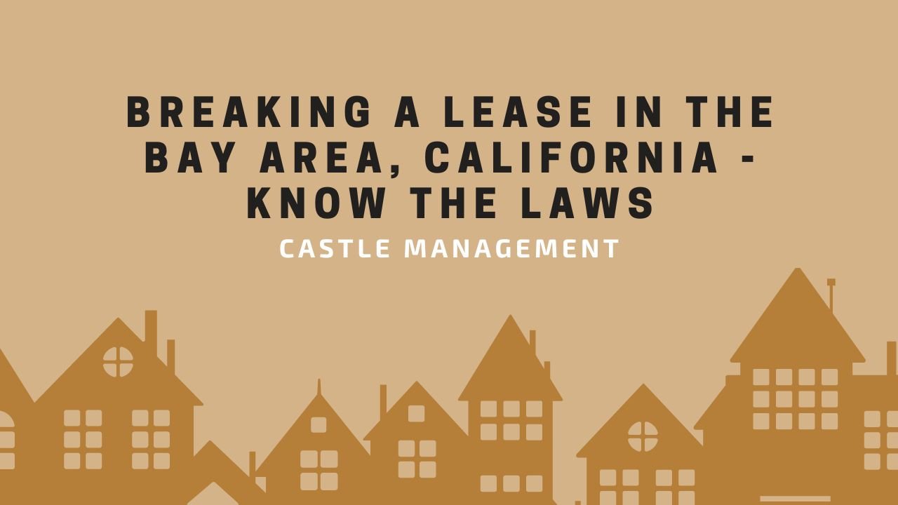Breaking a Lease in California - Know Your Rights