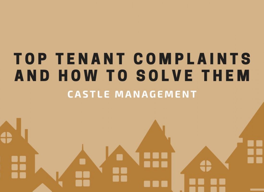 Top Tenant Complaints and How to Solve Them