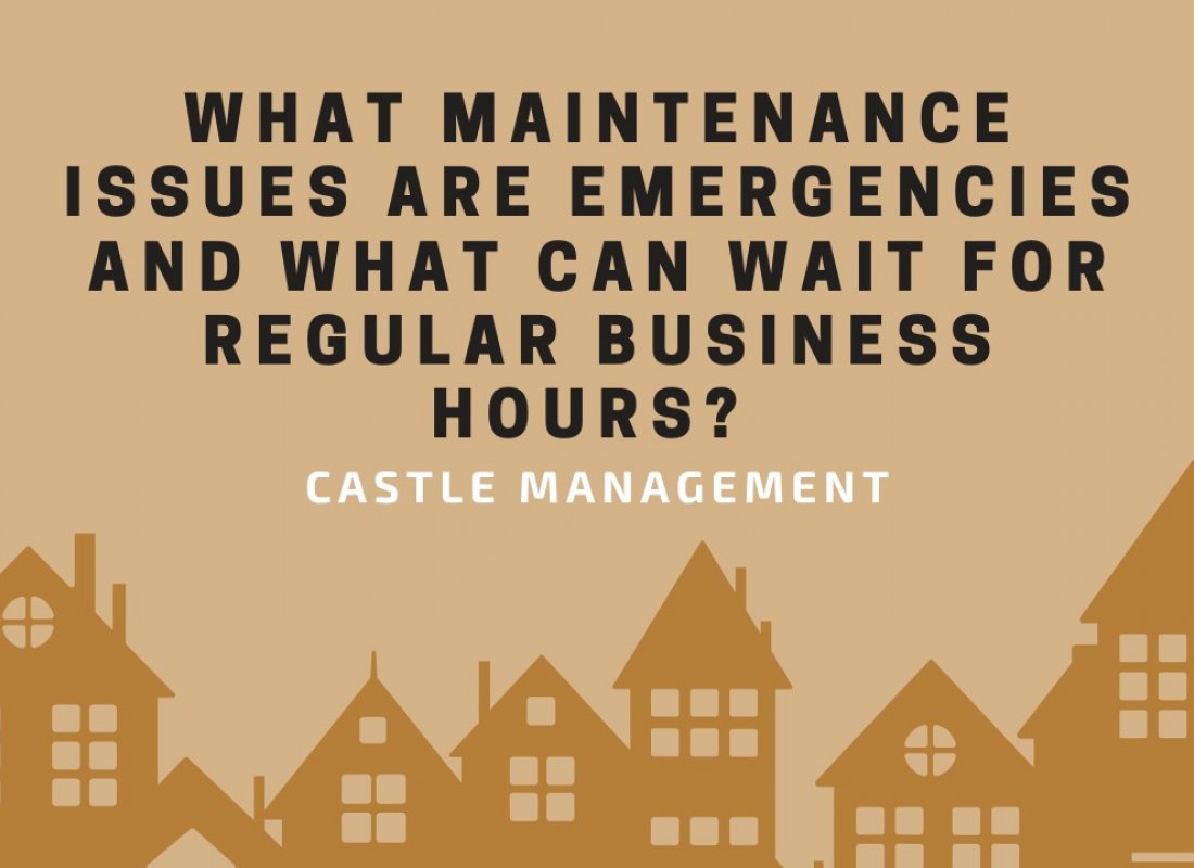 What Maintenance Issues Are Emergencies and What Can Wait for Regular Business Hours? What Maintenance Issues Are Emergencies and What Can Wait for Regular Business Hours?