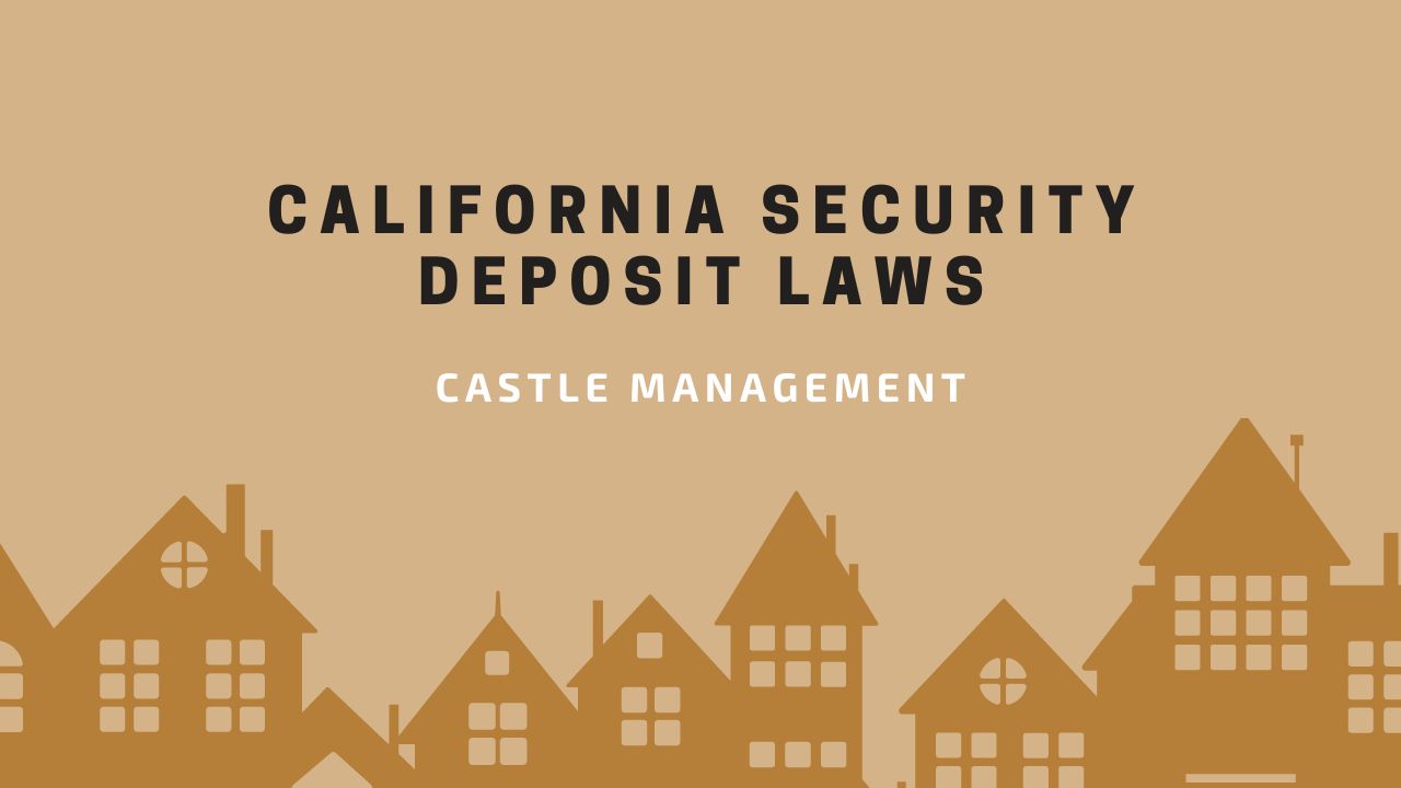 California Security Deposit Law (Ultimate Landlord Guide)